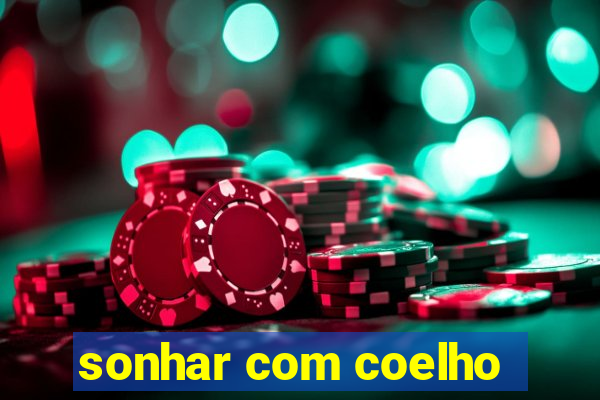 sonhar com coelho